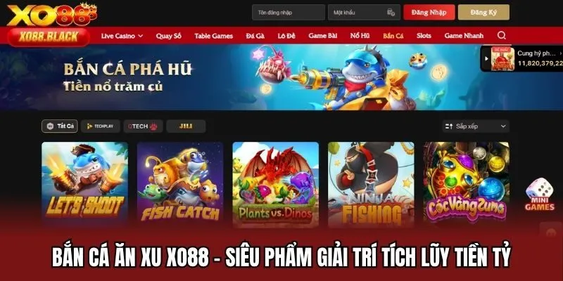 Bắn Cá Ăn Xu Xo88 - Siêu Phẩm Giải Trí Tích Lũy Tiền Tỷ
