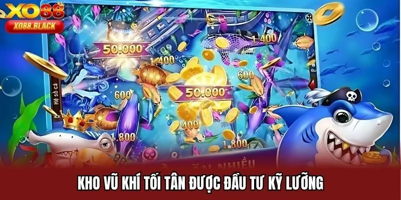 Kho vũ khí tối tân được đầu tư kỹ lưỡng