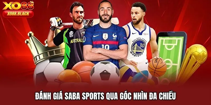 Đánh giá SABA Sports qua góc nhìn đa chiều