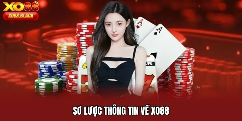 Sơ lược thông tin về Xo88